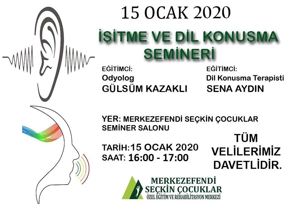 İŞİTME VE DİL-KONUŞMA SEMİNERİ   14.01.2020